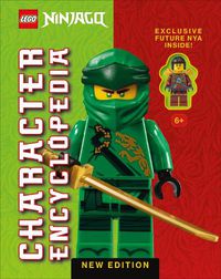 Cover image for LEGO Ninjago Character Encyclopedia New Edition: With Exclusive Future Nya LEGO Minifigure