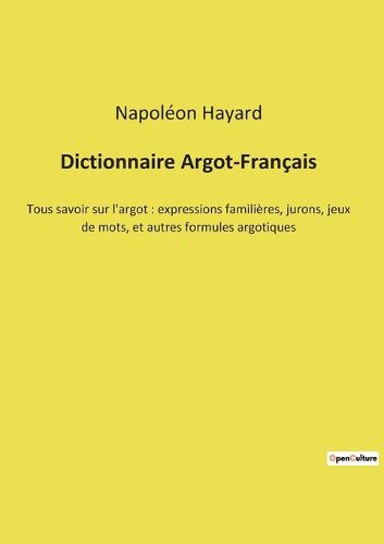 Cover image for Dictionnaire Argot-Francais