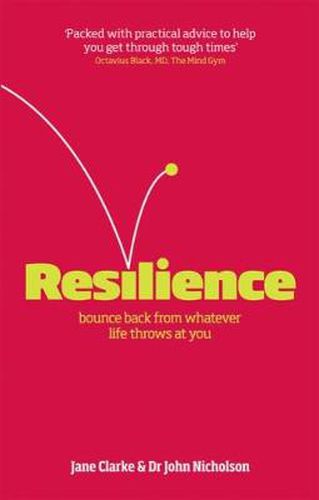 Cover image for Resilience: Bounce back from whatever life throws at you