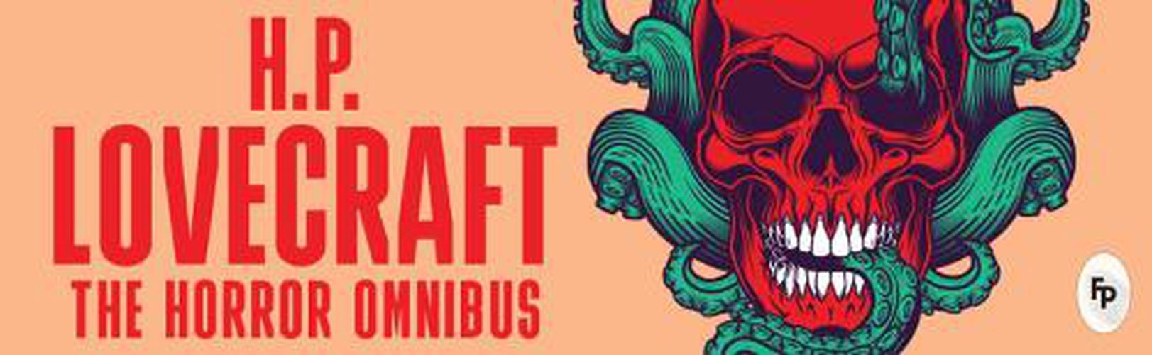 Cover image for The Horror Omnibus