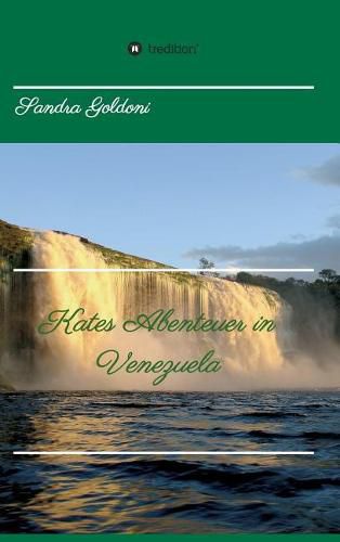 Cover image for Kates Abenteuer in Venezuela