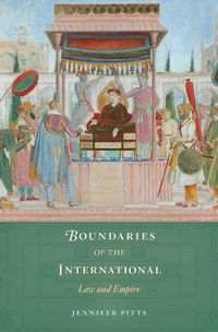 Cover image for Boundaries of the International: Law and Empire