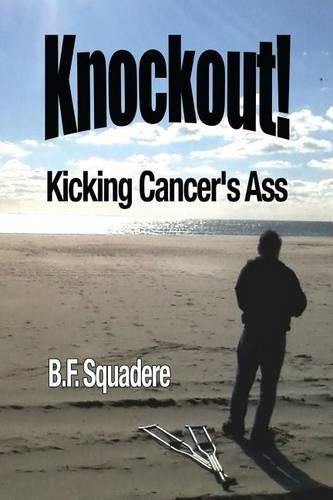 Cover image for Knockout!: Kicking Cancer's Ass