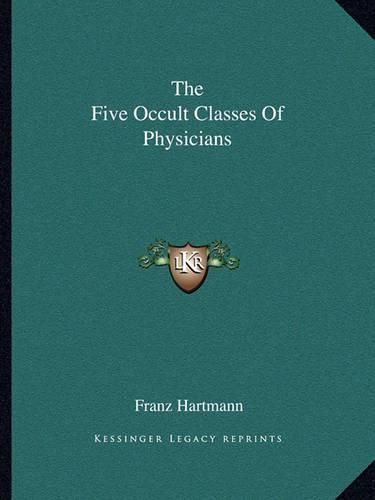 Cover image for The Five Occult Classes of Physicians