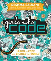 Cover image for Girls Who Code: Learn to Code and Change the World