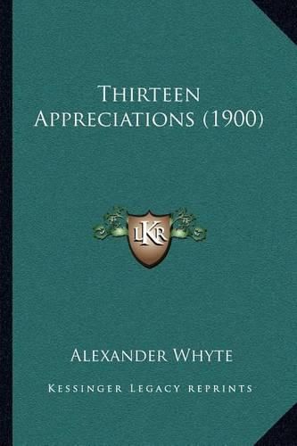 Cover image for Thirteen Appreciations (1900)