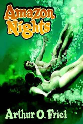 Amazon Nights: Classic Adventure Tales from the Pulps