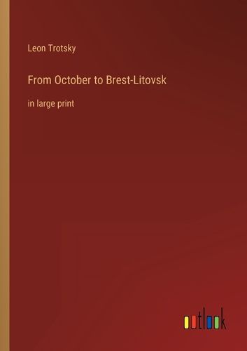 Cover image for From October to Brest-Litovsk