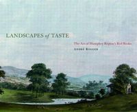 Cover image for Landscapes of Taste: The Art of Humphry Repton's Red Books