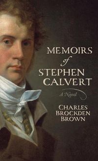 Cover image for Memoirs of Stephen Calvert