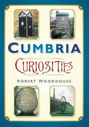 Cumbria Curiosities