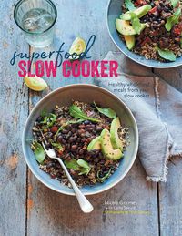 Cover image for Superfood Slow Cooker: Healthy Wholefood Meals from Your Slow Cooker