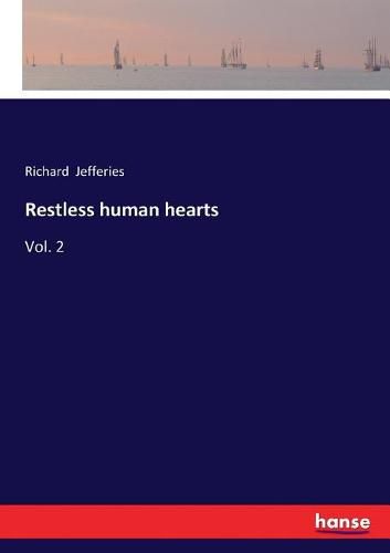 Cover image for Restless human hearts: Vol. 2