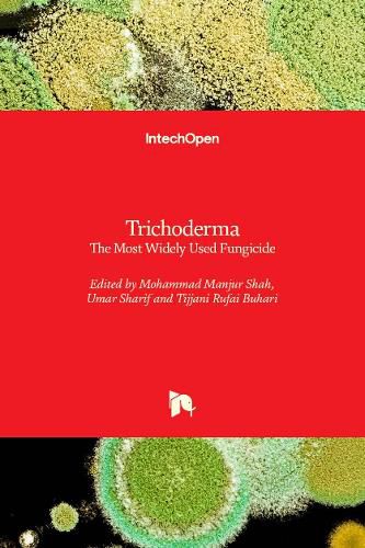 Cover image for Trichoderma: The Most Widely Used Fungicide