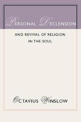 Personal Declension and Revival of Religion in the Soul