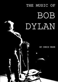Cover image for The Music of Bob Dylan