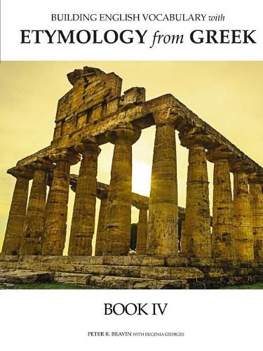 Cover image for Building English Vocabulary with Etymology from Greek Book IV