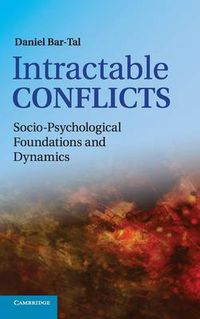 Cover image for Intractable Conflicts: Socio-Psychological Foundations and Dynamics