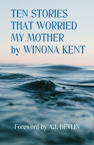 Cover image for Ten Stories That Worried My Mother