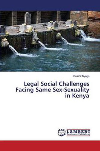 Cover image for Legal Social Challenges Facing Same Sex-Sexuality in Kenya