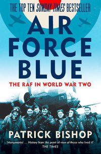 Cover image for Air Force Blue: The RAF in World War Two