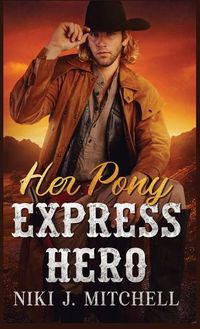 Cover image for Her Pony Express Hero