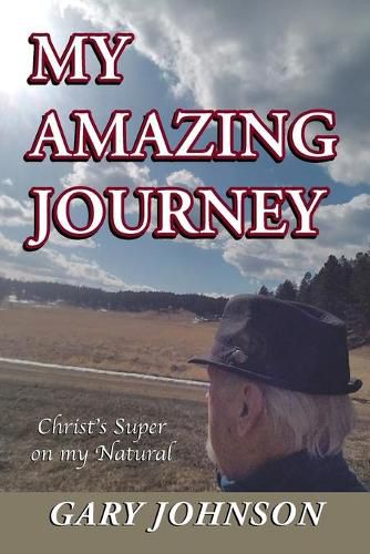 Cover image for My Amazing Journey: Christ's Super on my Natural