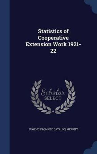 Cover image for Statistics of Cooperative Extension Work 1921-22