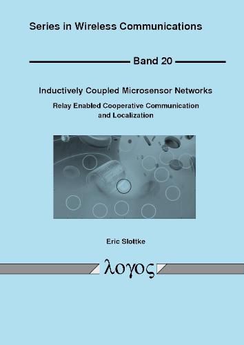 Inductively Coupled Microsensor Networks: Relay Enabled Cooperative Communication and Localization