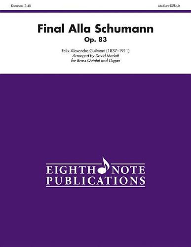 Cover image for Final Alla Schumann, Op. 83: Score & Parts