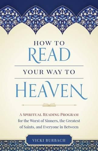 How to Read Your Way to Heaven