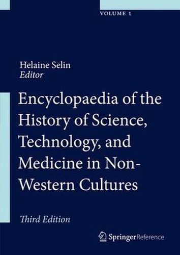 Cover image for Encyclopaedia of the History of Science, Technology and Medicine in Non-Western Cultures