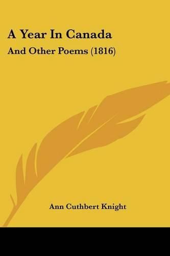 A Year in Canada: And Other Poems (1816)