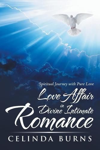 Cover image for Love Affair in Divine Intimate Romance: Spiritual Journey with Pure Love