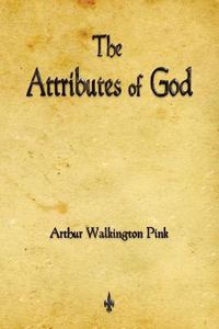 Cover image for The Attributes of God