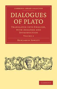 Cover image for Dialogues of Plato: Translated into English, with Analyses and Introduction