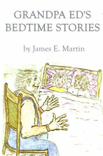 Cover image for Grandpa Ed's Bedtime Stories