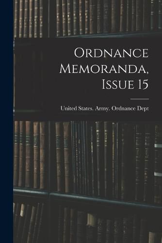 Cover image for Ordnance Memoranda, Issue 15