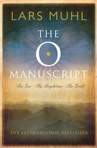Cover image for The O Manuscript: The Scandinavian Bestseller