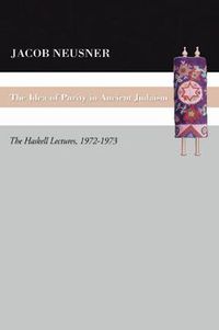 Cover image for The Idea of Purity in Ancient Judaism: The Haskell Lectures, 1972-1973