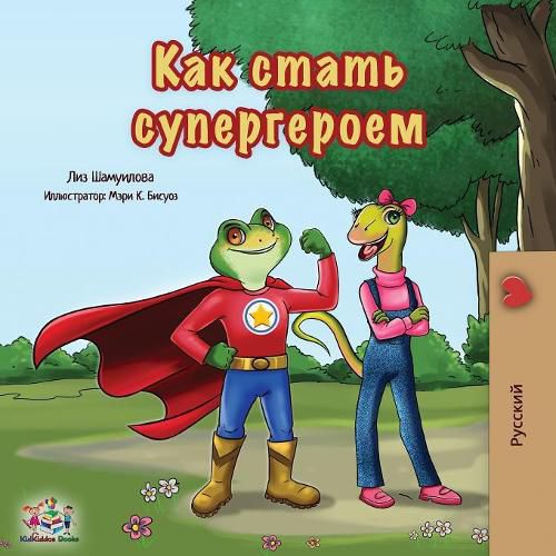 Cover image for Being a Superhero: Russian Edition