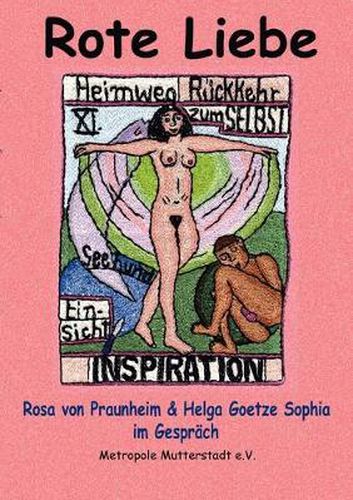 Cover image for Rote Liebe: Rosa von Praunheim im Gesprach mit Helga Goetze Sophia