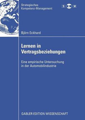 Lernen in Vertragsbeziehungen: Eine empirische Untersuchung in der Automobilindustrie