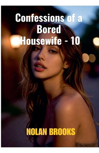 Cover image for Confessions Of A Bored Housewife - 10