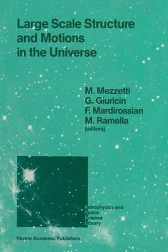 Cover image for Large Scale Structure and Motions in the Universe: Proceeding of an International Meeting Held in Trieste, Italy, April 6-9, 1988