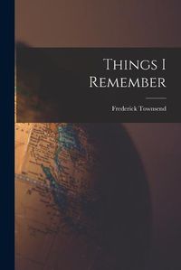 Cover image for Things I Remember