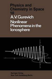 Cover image for Nonlinear Phenomena in the Ionosphere