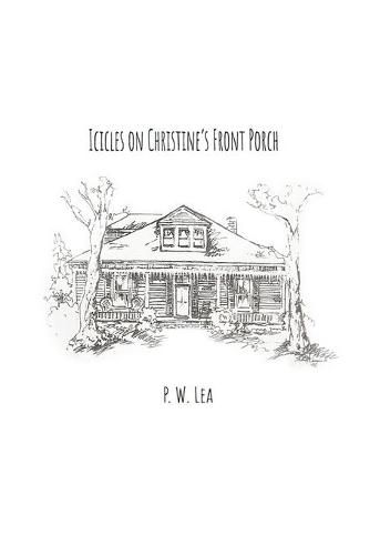 Cover image for Icicles on Christine's Front Porch