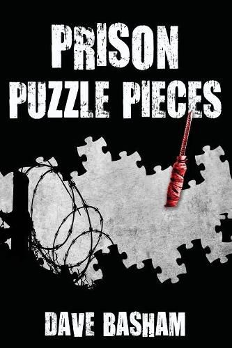 Cover image for Prison Puzzle Pieces: The realities, experiences and insights of a corrections officer doing his time in Historic Stillwater Prison