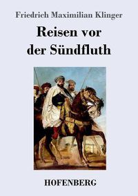 Cover image for Reisen vor der Sundfluth